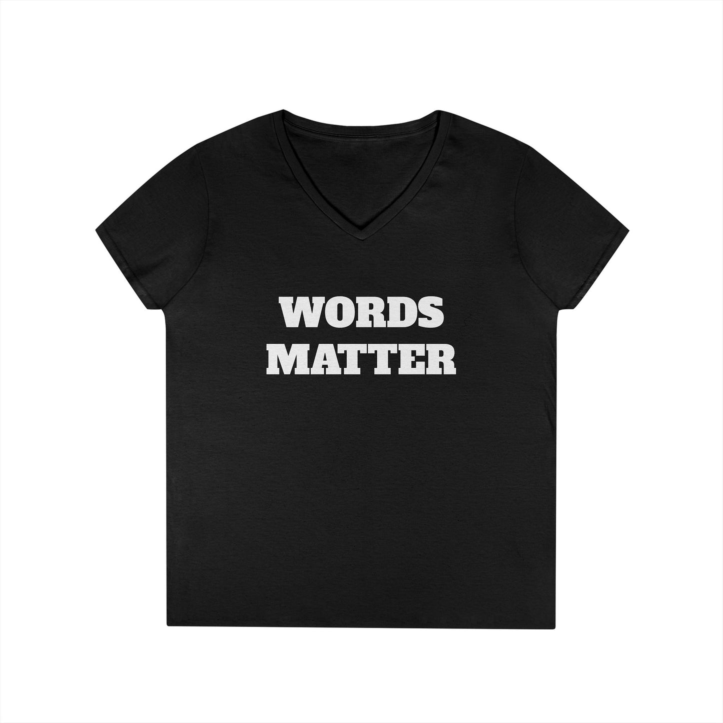 Words Matter Women's V-Neck T-Shirt