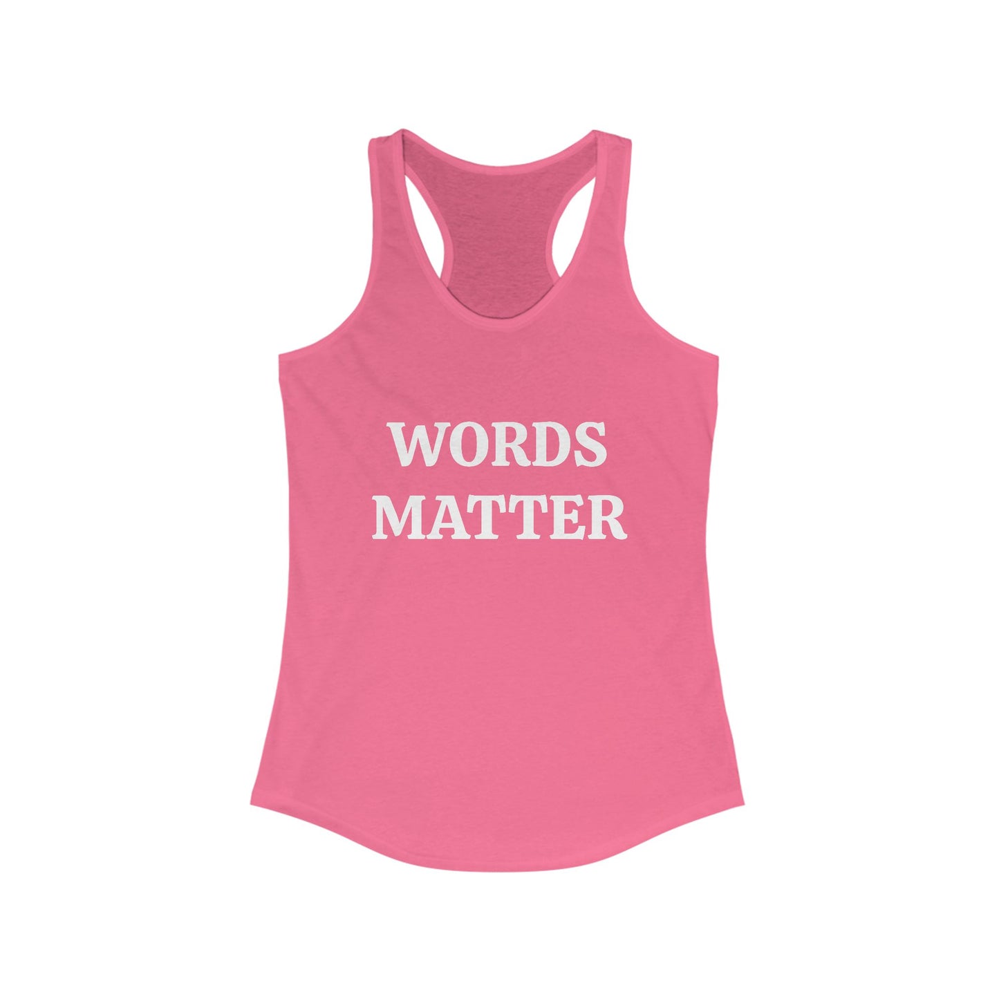 Words Matter Women's Racerback Tank