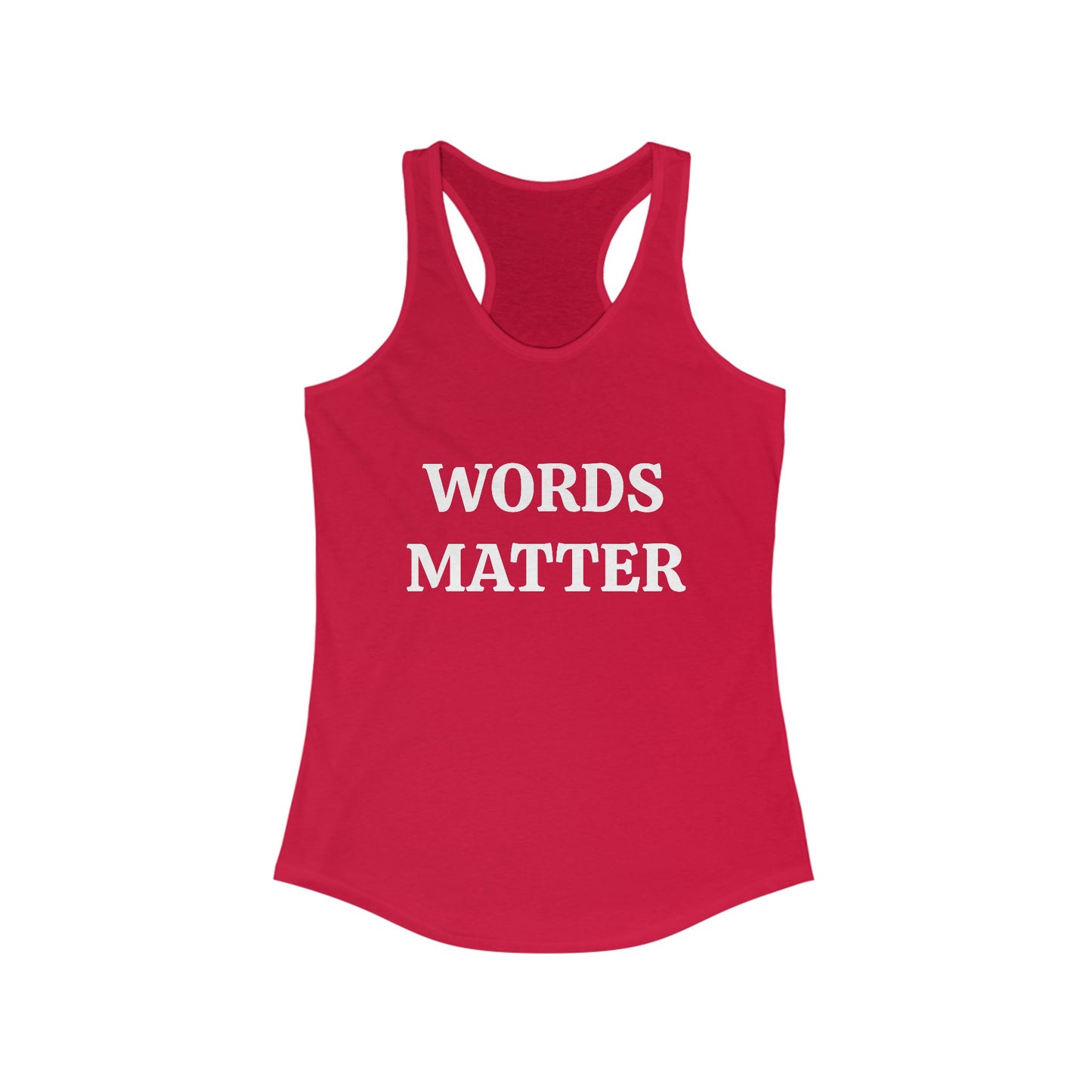 Words Matter Women's Racerback Tank