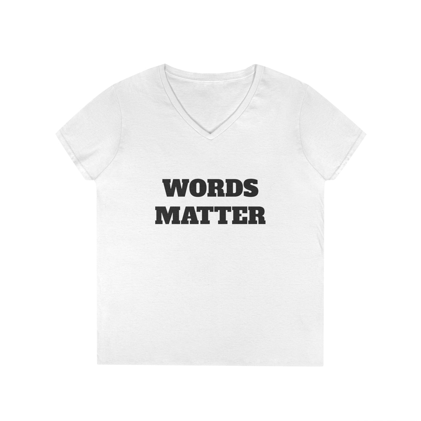 Words Matter Women's V-Neck T-Shirt
